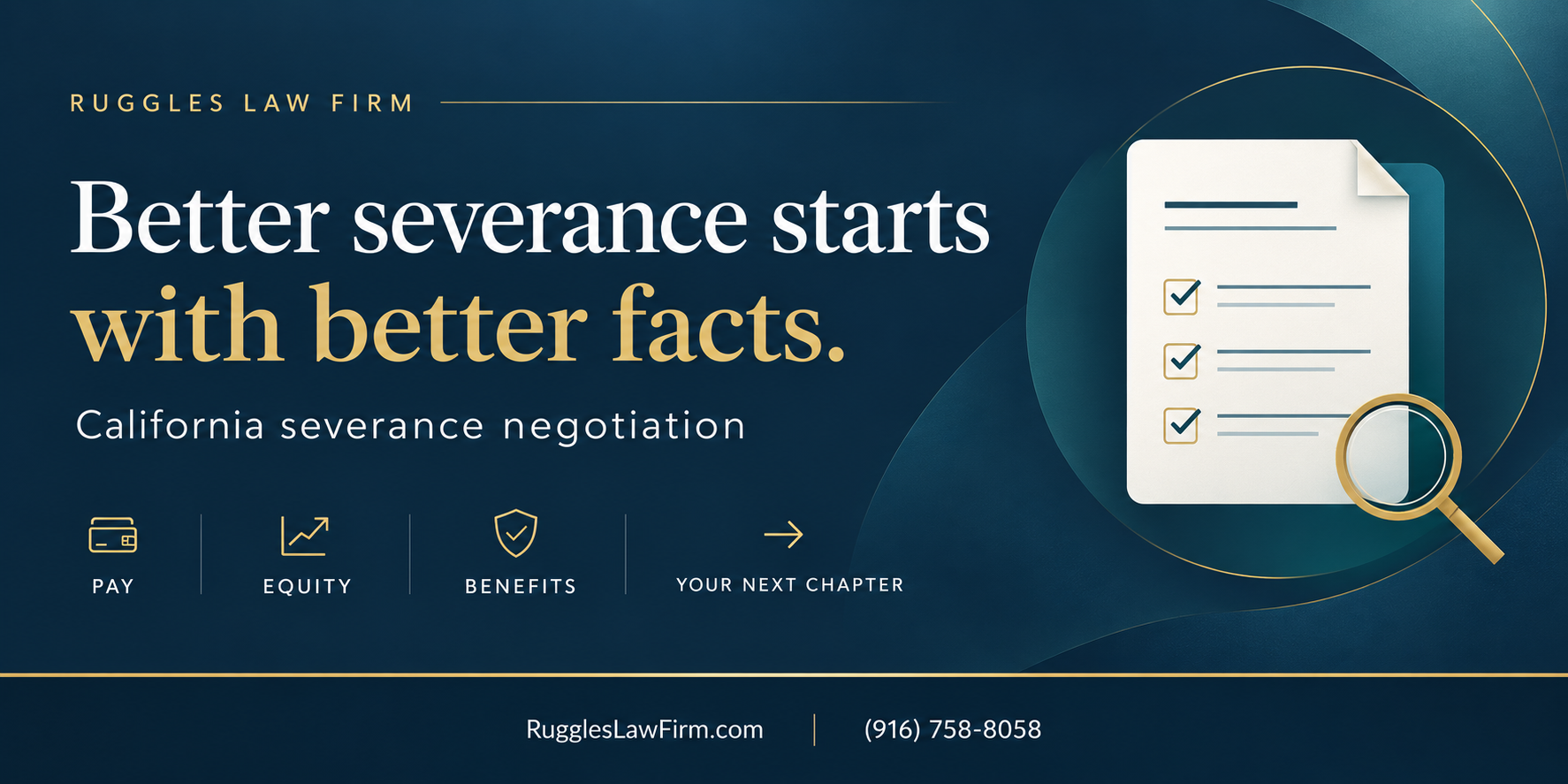 Better severance starts with better facts: California severance negotiation covering pay, equity, benefits, and your next chapter.